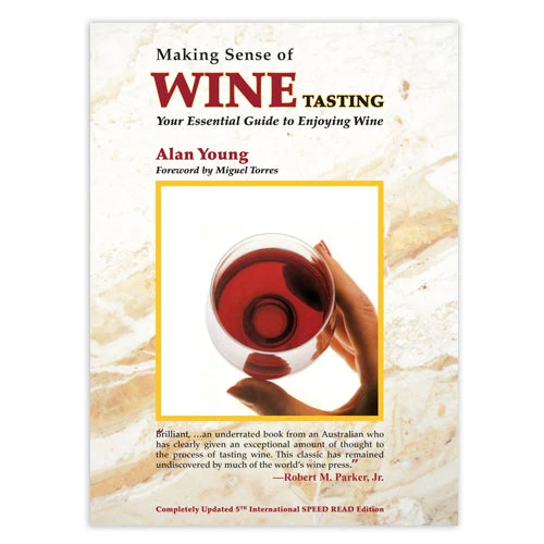 True Fabrications Making Sense Of Wine Tasting Wine Education