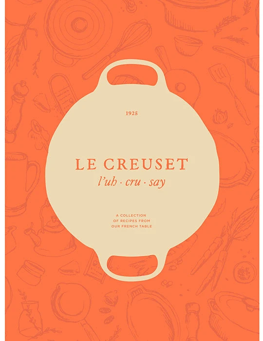 Le Creuset Cookbook Le Creuset Wine & Kitchen Tools 1 Le Creuset Cookbook Le Creuset Wine & Kitchen Tools