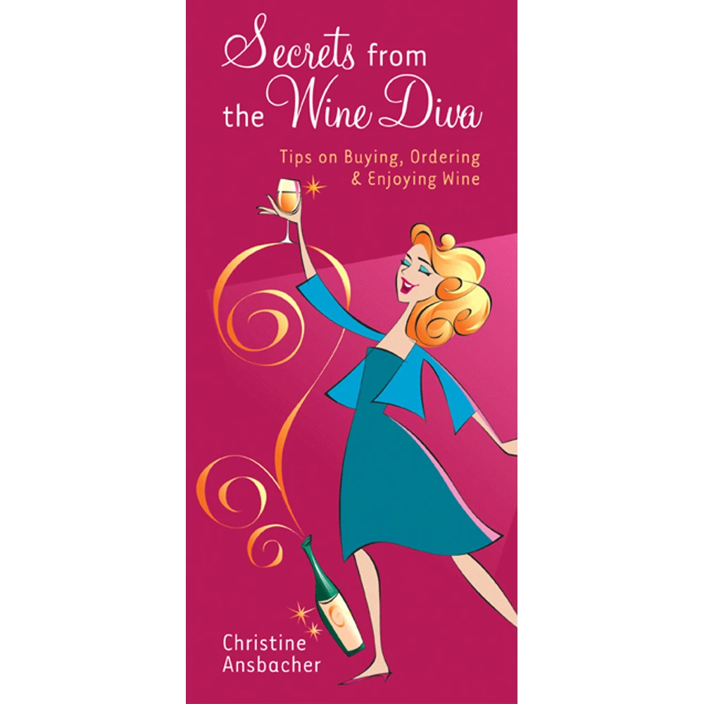Other Secrets From The Wine Diva Wine Education 1 Other Secrets From The Wine Diva Wine Education