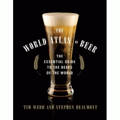 Shopwinestuff The World Atlas Of Beer: The Essential Guide To The Beers Of The World